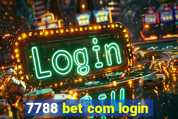 7788 bet com login